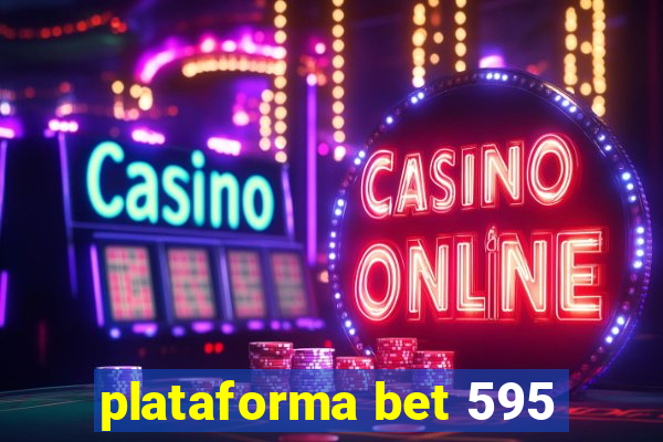 plataforma bet 595